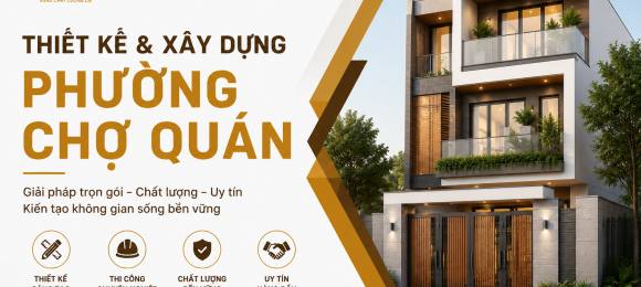Thiết Kế Và Xây Dựng Phường Chợ Quán, Kiến Tạo Không Gian Sống Hiện Đại